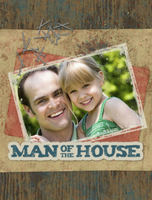 Man of the House