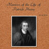 The Memiors of the Life of Patrick Henry - Photo Book
